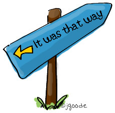 It was that way sign by Jen Goode