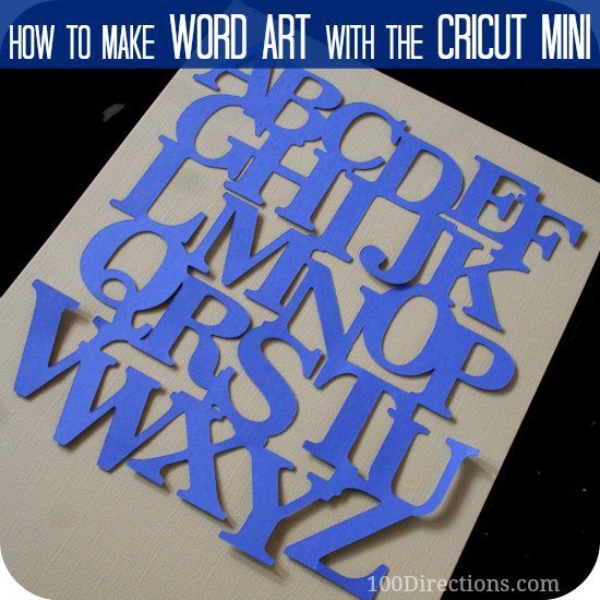 Making word art with the Cricut mini