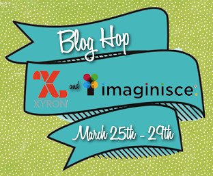 Imaginisce and Xyron Blog Hop