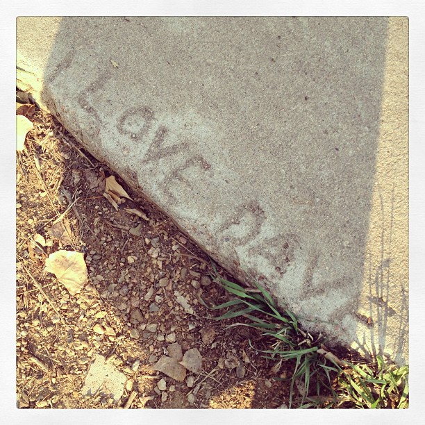 I love Dave - a message in the concrete under my feet