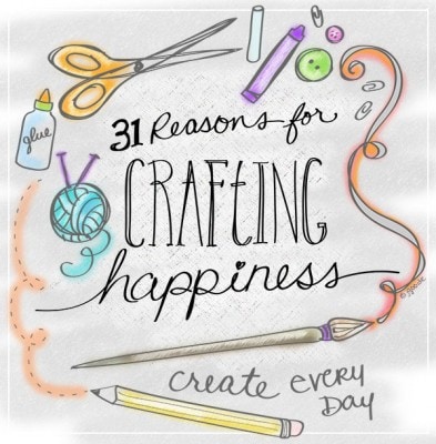 31 reasons for Crafting Happiness
