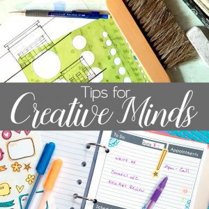 Organized and Productive - Tips for Creative Minds