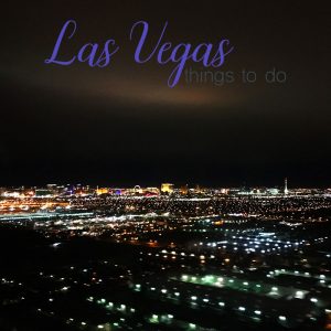 Fun Things to Do in Las Vegas