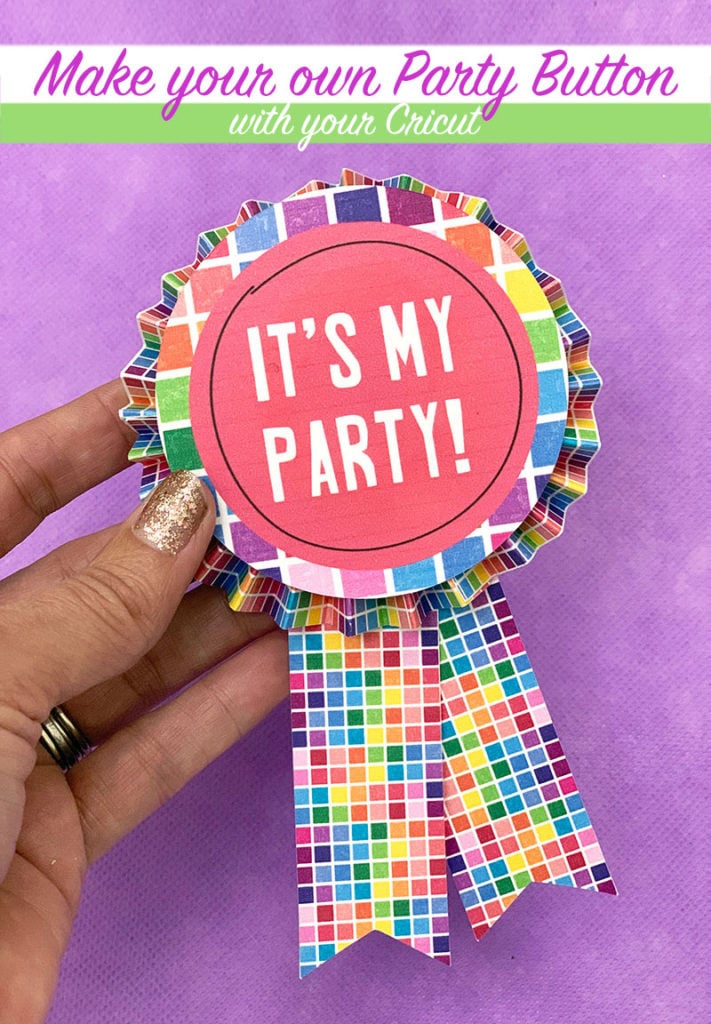 Create a fun party button with Cricut Design Space and your Cricut machine