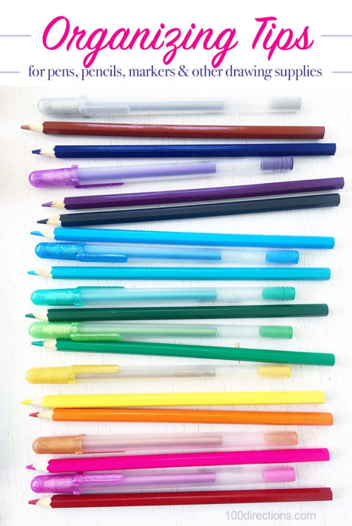 Organizing tips for pens, pencils, markers and other drawing supplies