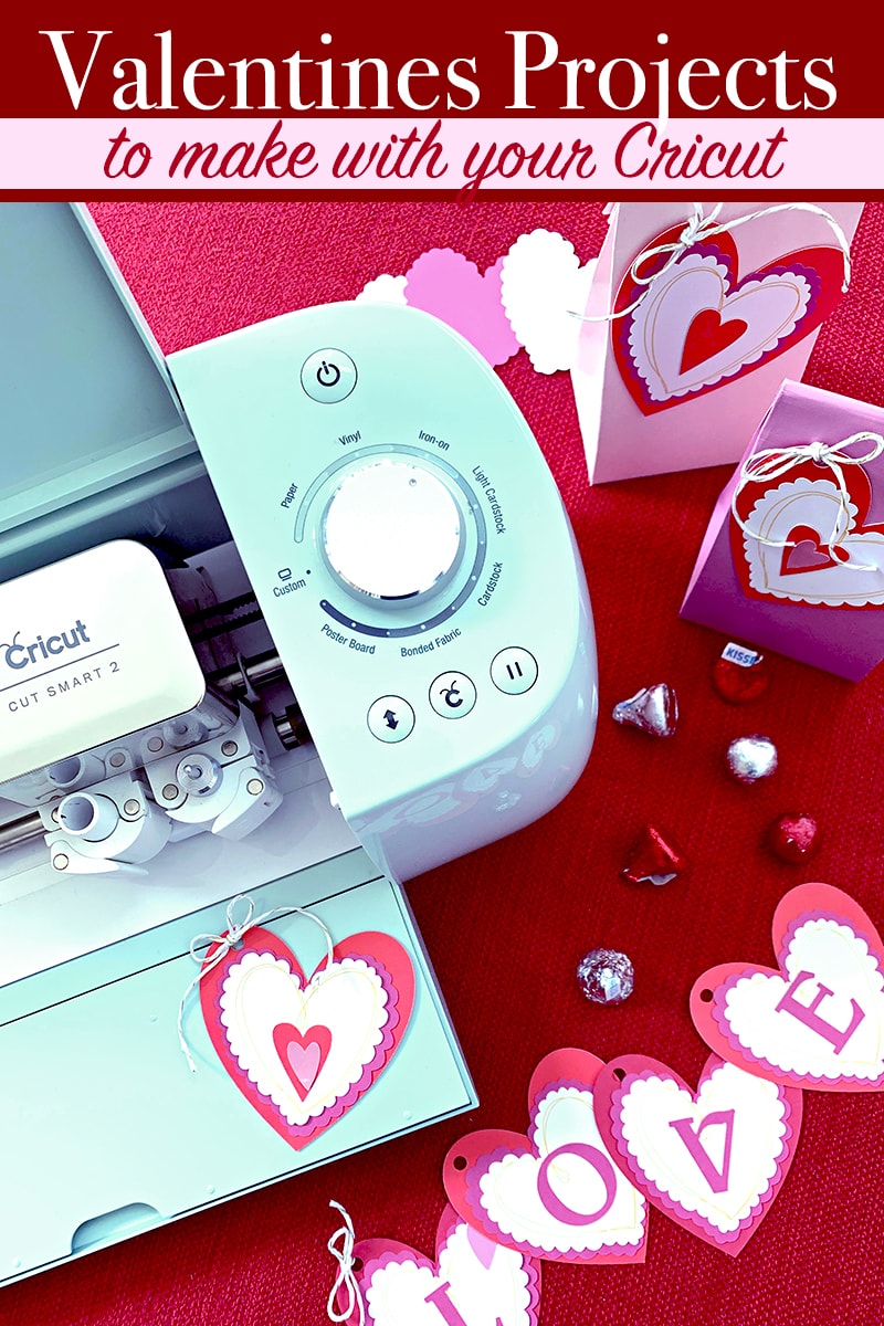 Make Valentine Projects with Your Cricut