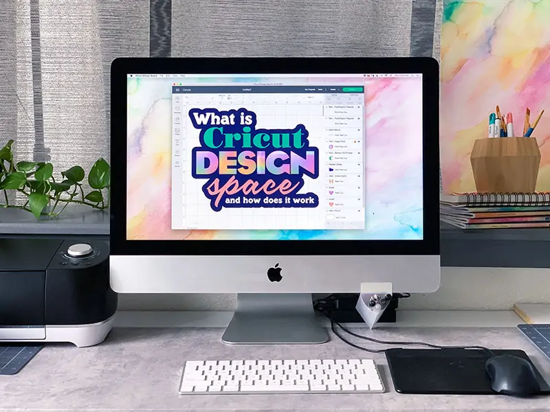 Cricut Design Space - quick guide for beginners