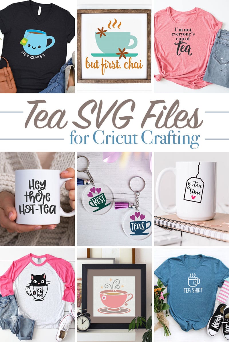 tea svg cut files for Cricut crafting
